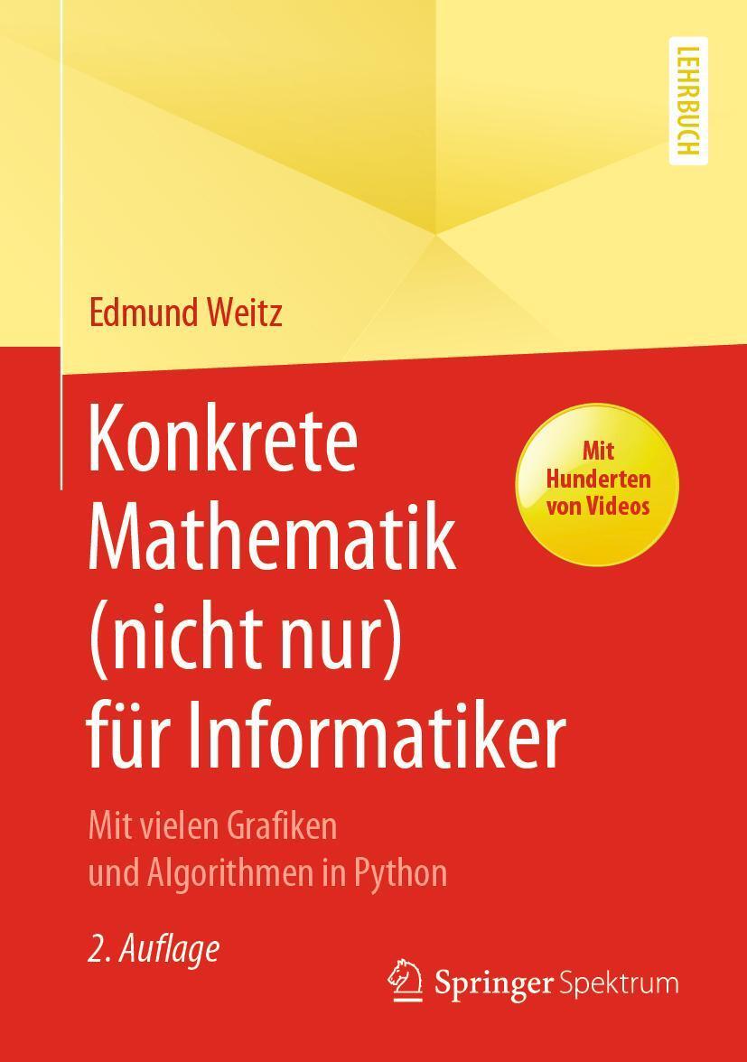 Cover: 9783662626177 | Konkrete Mathematik (nicht nur) für Informatiker | Edmund Weitz | Buch
