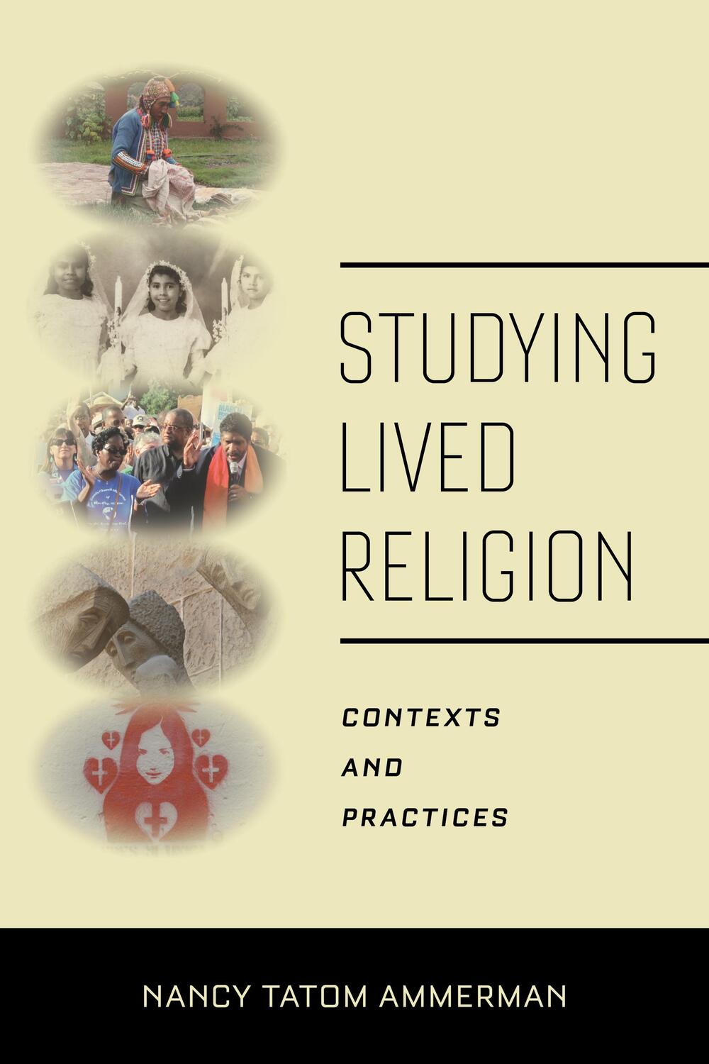 Cover: 9781479804344 | Studying Lived Religion: Contexts and Practices | Nancy Tatom Ammerman