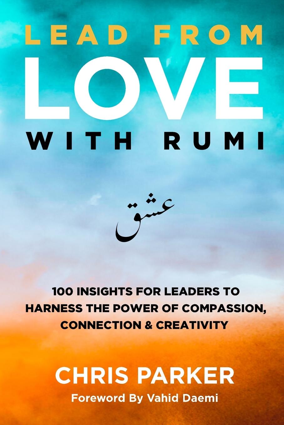 Cover: 9798991343411 | Lead from Love with Rumi | Chris Parker | Taschenbuch | Englisch