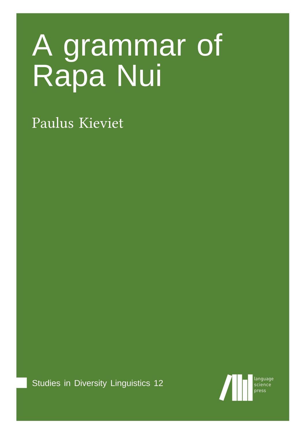 Cover: 9783946234760 | A grammar of Rapa Nui | Paulus Kieviet | Buch | 664 S. | Englisch
