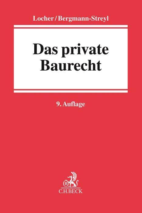 Cover: 9783406710766 | Das private Baurecht | Horst Locher (u. a.) | Taschenbuch | kartoniert