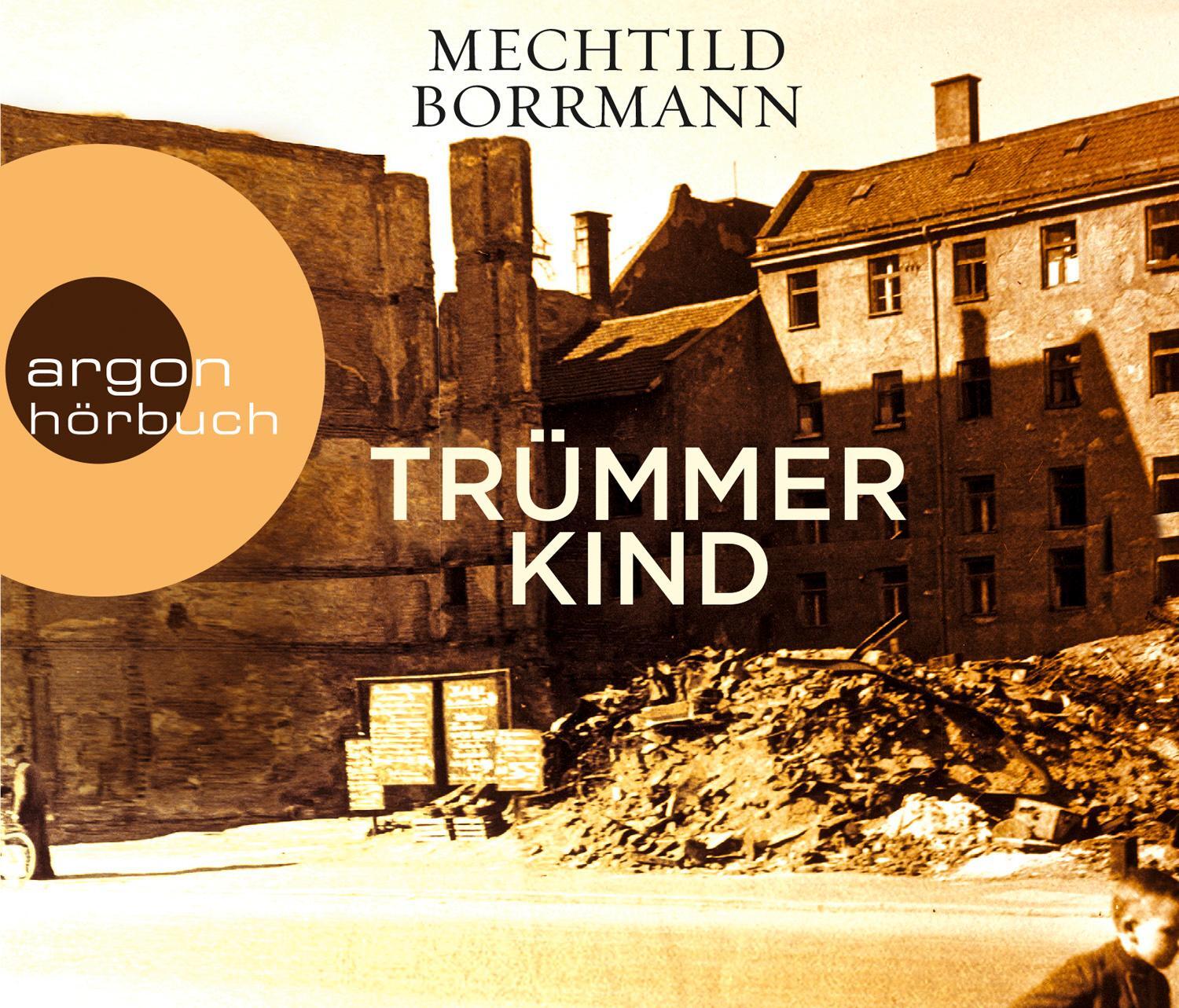 Cover: 9783839893425 | Trümmerkind | Mechtild Borrmann | Audio-CD | Hörbestseller | Deutsch