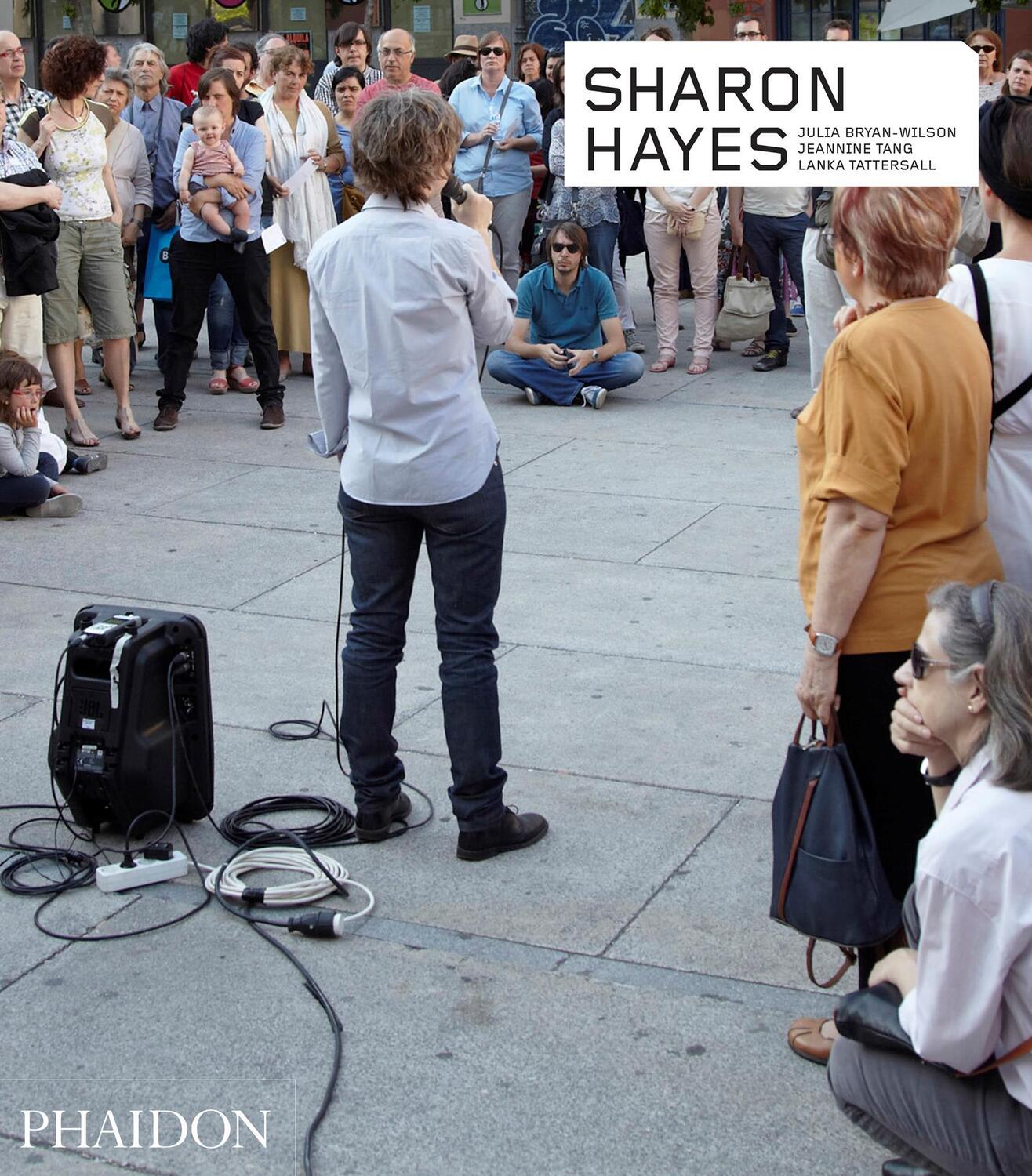 Cover: 9780714873466 | Sharon Hayes | Julia Bryan-Wilson (u. a.) | Taschenbuch | 160 S.