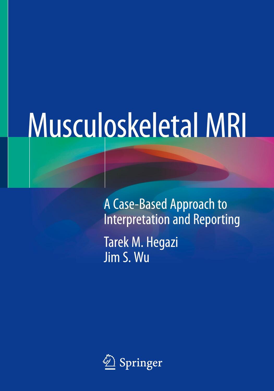 Cover: 9783030267766 | Musculoskeletal MRI | Jim S. Wu (u. a.) | Taschenbuch | Paperback | XV