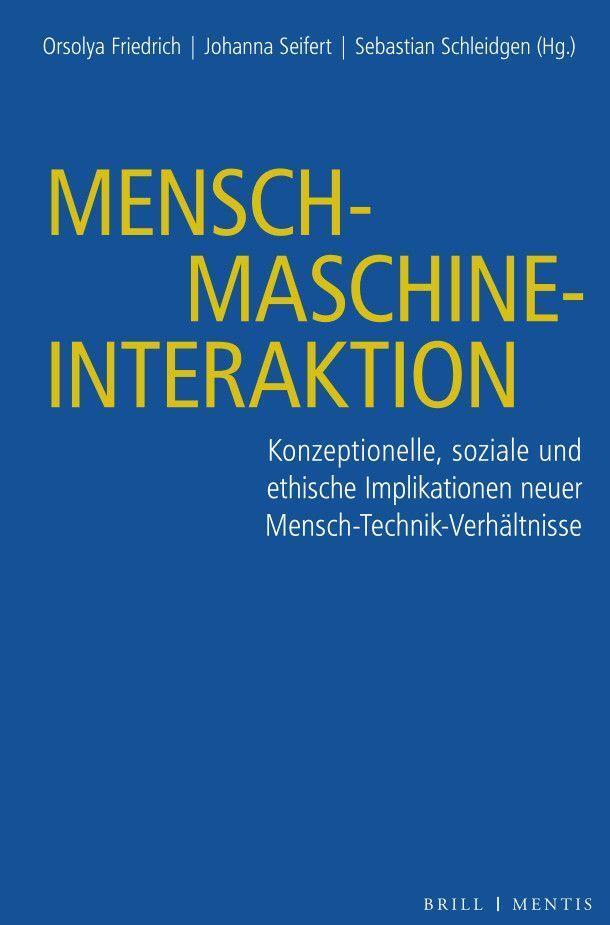 Cover: 9783957432605 | Mensch-Maschine-Interaktion | Orsolya Friedrich (u. a.) | Buch | 2022