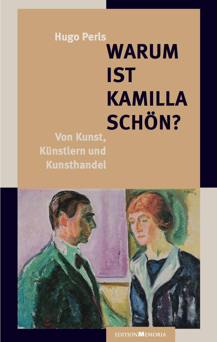 Cover: 9783930353446 | Warum ist Kamilla schön? | Von Kunst, Künstlern und Kunsthandel | Buch