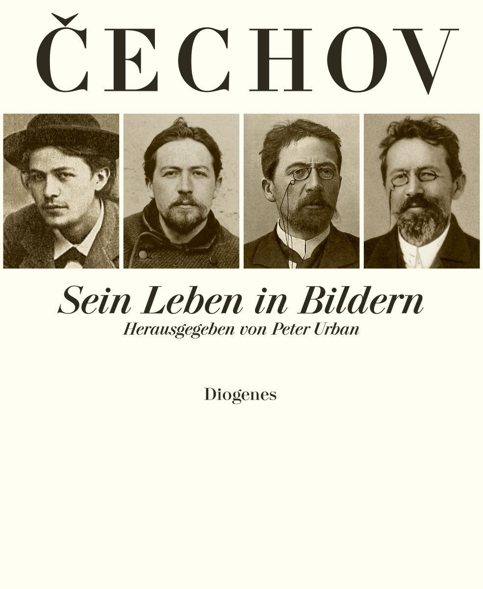 Cover: 9783257017564 | Anton Cechov. (Tschechow) | Sein Leben in Bildern | Peter Urban | Buch
