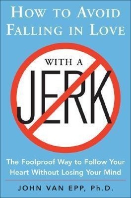 Cover: 9780071548427 | How to Avoid Falling in Love with a Jerk | John Van Epp | Taschenbuch