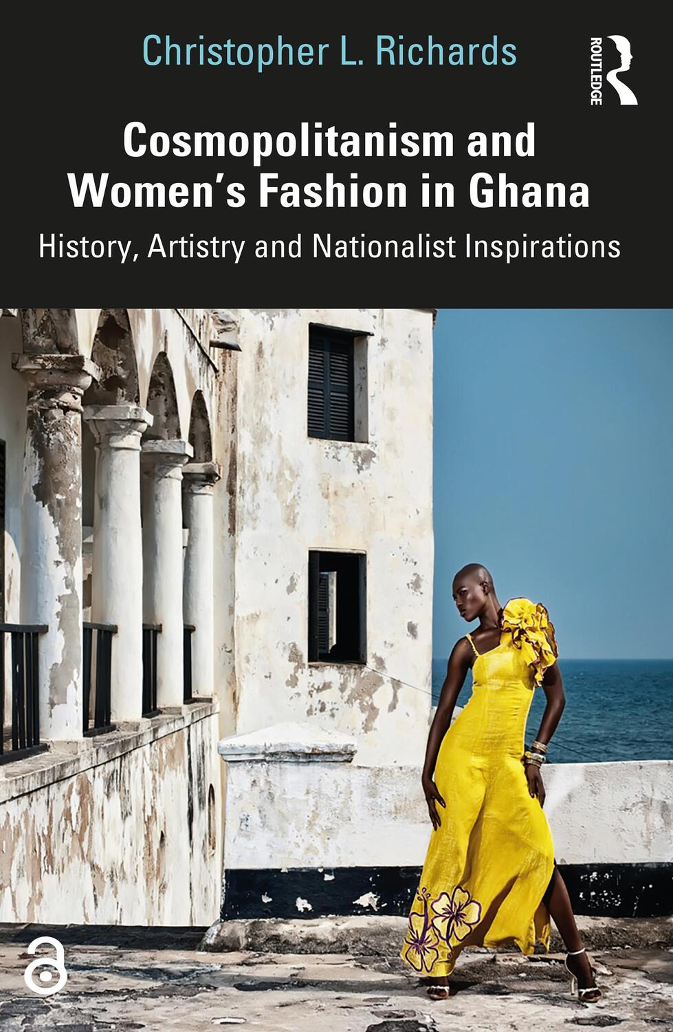 Cover: 9780367708801 | Cosmopolitanism and Women's Fashion in Ghana | Christopher L. Richards