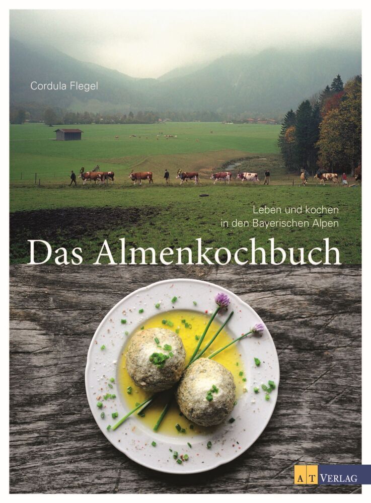 Cover: 9783038007968 | Das Almenkochbuch | Cordula Flegel | Buch | 192 S. | Deutsch | 2015