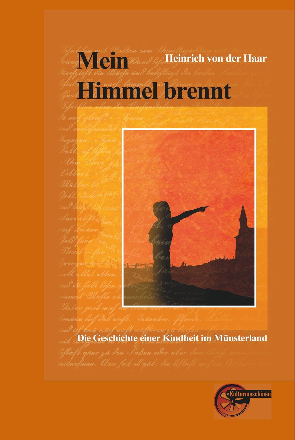 Cover: 9783967630176 | Mein Himmel brennt | Die Geschichte einer Kindheit im Münsterland