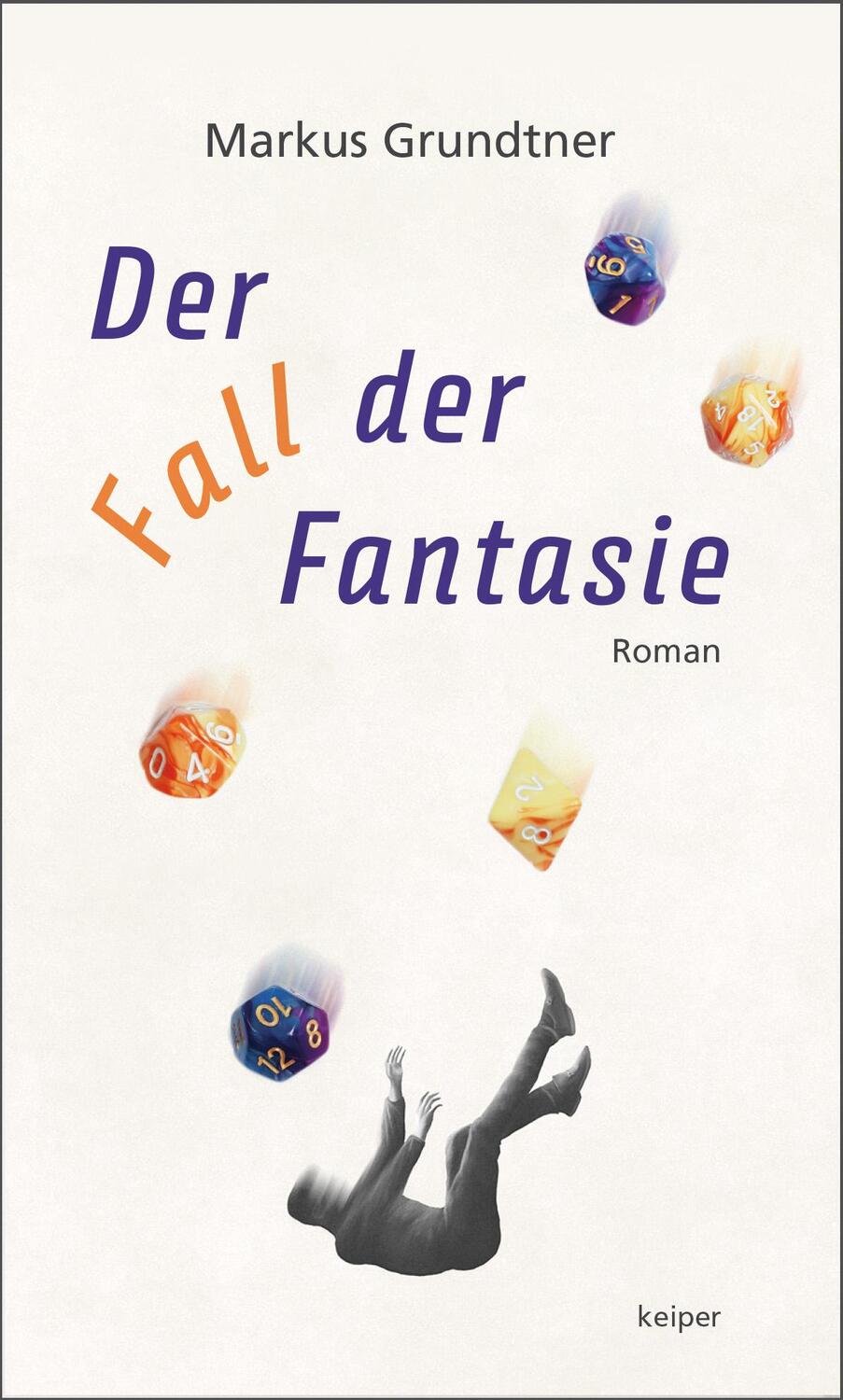 Cover: 9783903575226 | Der Fall der Fantasie | Markus Grundtner | Buch | 264 S. | Deutsch