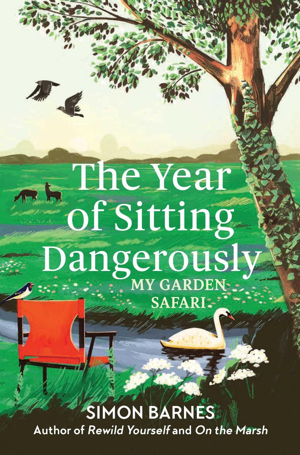 Cover: 9781398518902 | The Year of Sitting Dangerously | My Garden Safari | Simon Barnes