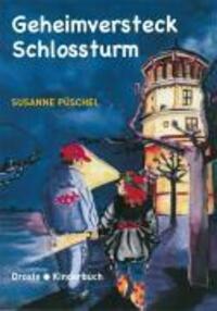 Cover: 9783770012244 | Geheimversteck Schlossturm | Abenteuer Zeitreise Düsseldorf | Püschel