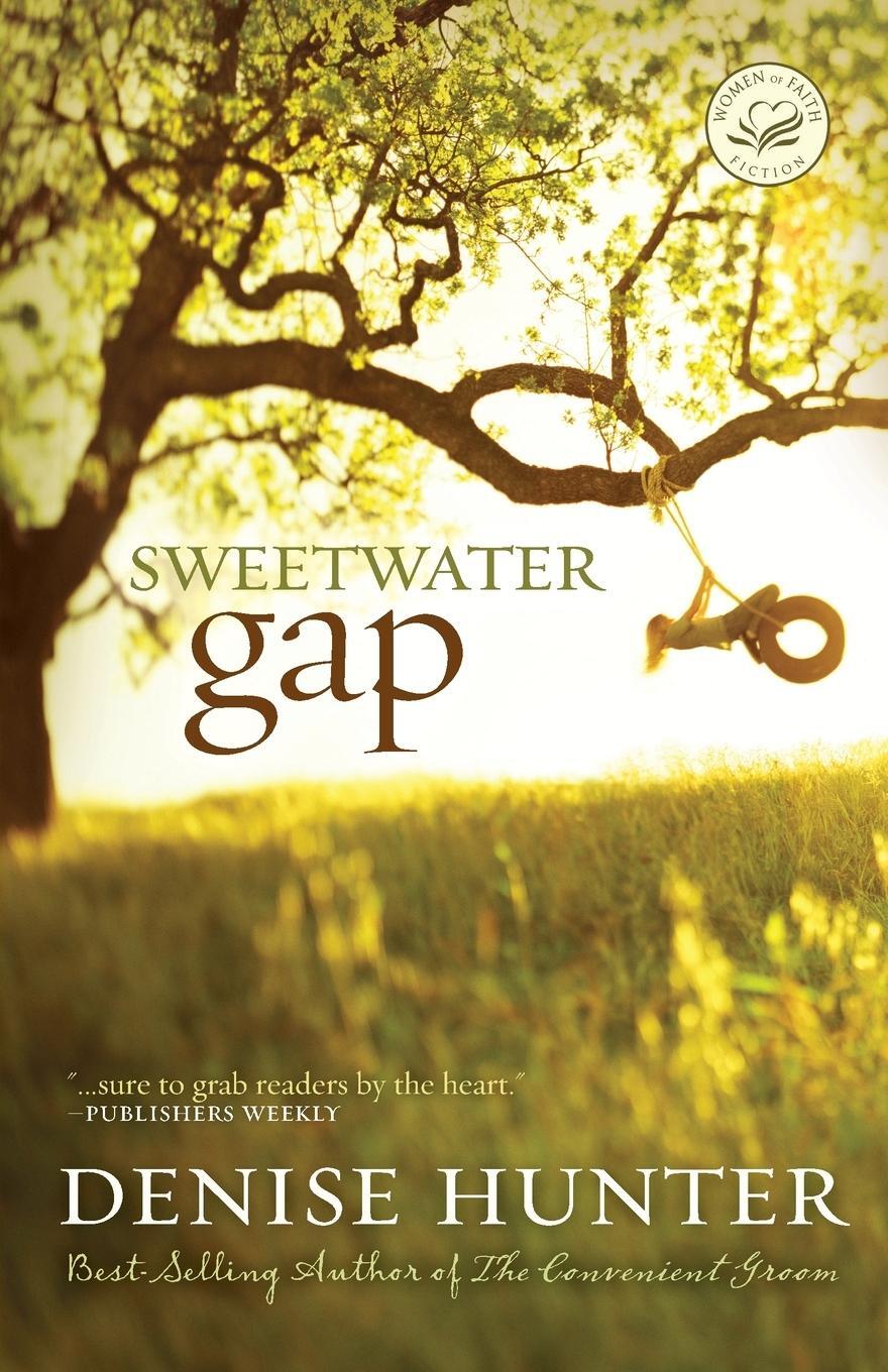 Cover: 9781595542595 | Sweetwater Gap | Denise Hunter | Taschenbuch | Paperback | Englisch