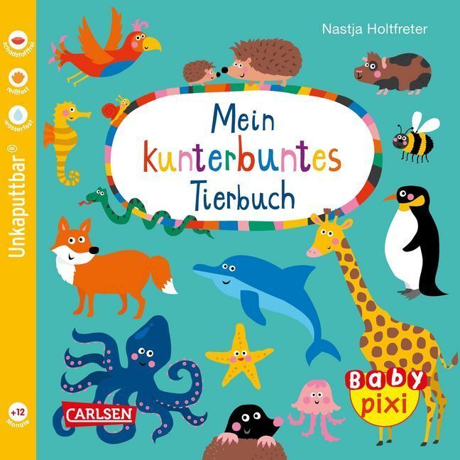 Cover: 9783551051608 | Baby Pixi (unkaputtbar) 58: Mein kunterbuntes Tierbuch | Holtfreter