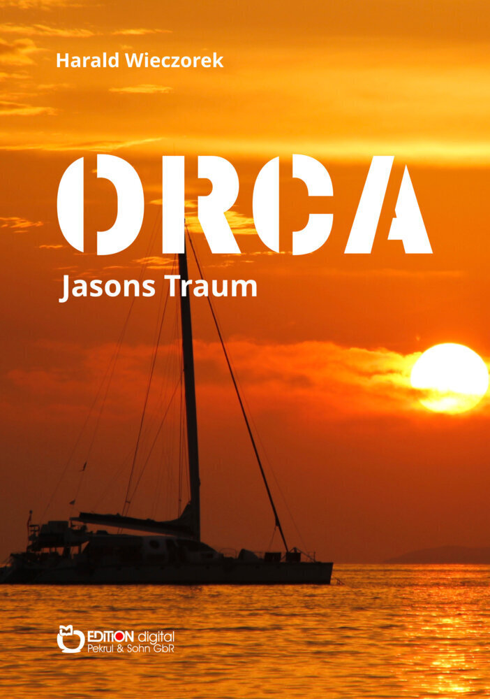 Cover: 9783965215399 | ORCA - Jasons Traum | Harald Wieczorek | Taschenbuch | 124 S. | 2021