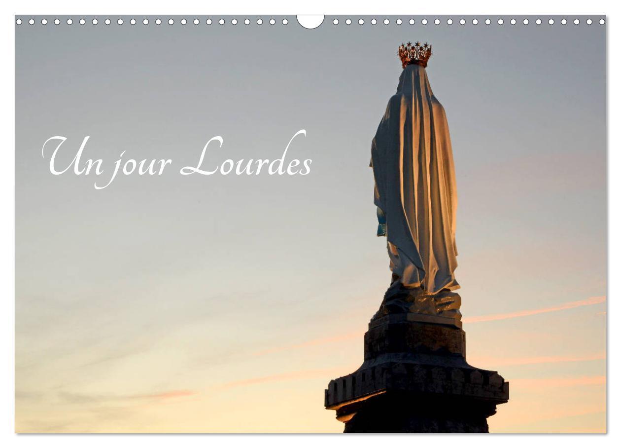 Cover: 9781325874255 | Un jour Lourdes (Calendrier mural 2024 DIN A3 vertical), CALVENDO...