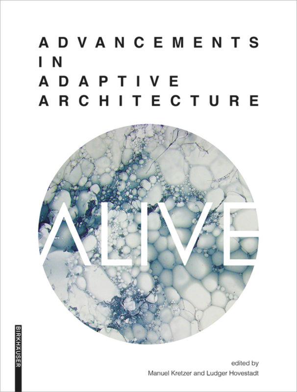 Cover: 9783990436677 | ALIVE | Advancements in adaptive architecture | Hovestadt (u. a.)