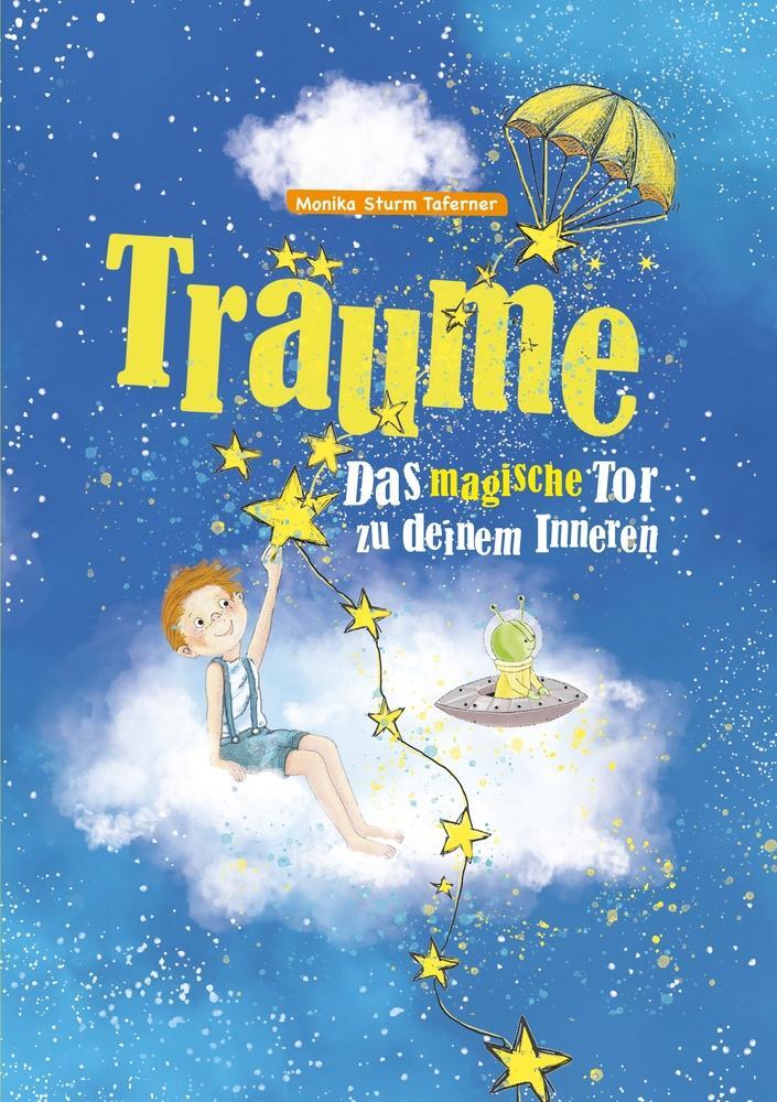 Cover: 9783757926939 | Träume - Das magische Tor zu deinem Inneren | Monika Sturm Taferner