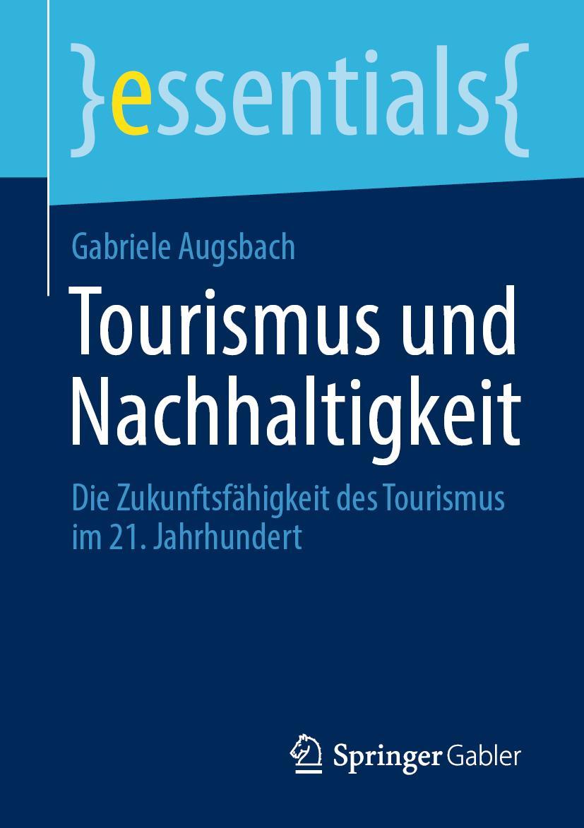 Cover: 9783658310837 | Tourismus und Nachhaltigkeit | Gabriele Augsbach | Taschenbuch | xi