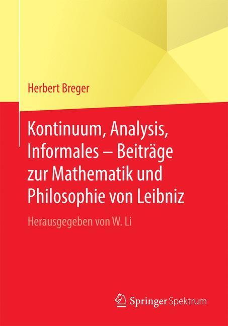 Cover: 9783662503980 | Kontinuum, Analysis, Informales - Beiträge zur Mathematik und...