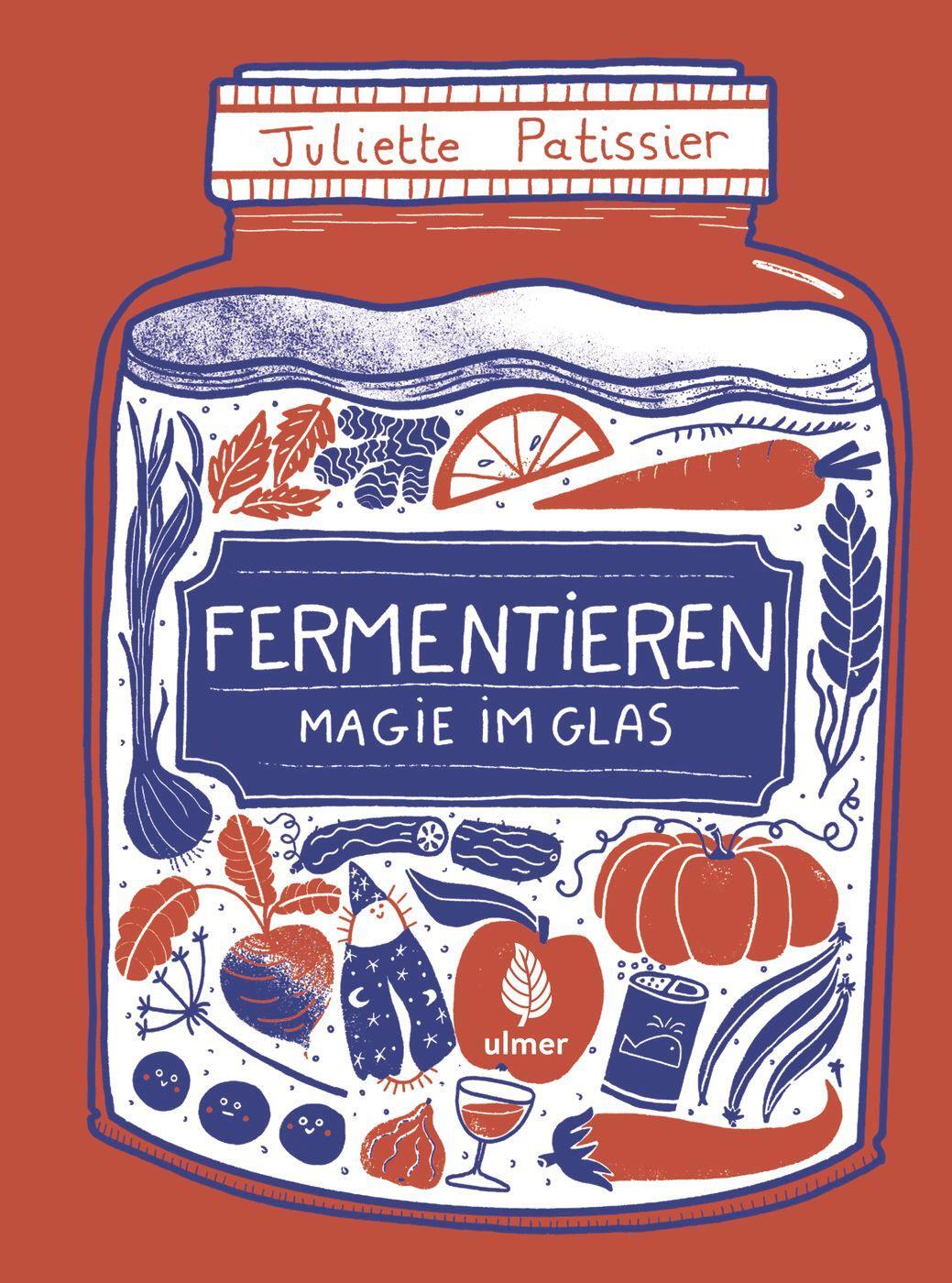 Cover: 9783818619435 | Fermentieren - Magie im Glas | Juliette Patissier | Taschenbuch | 2023