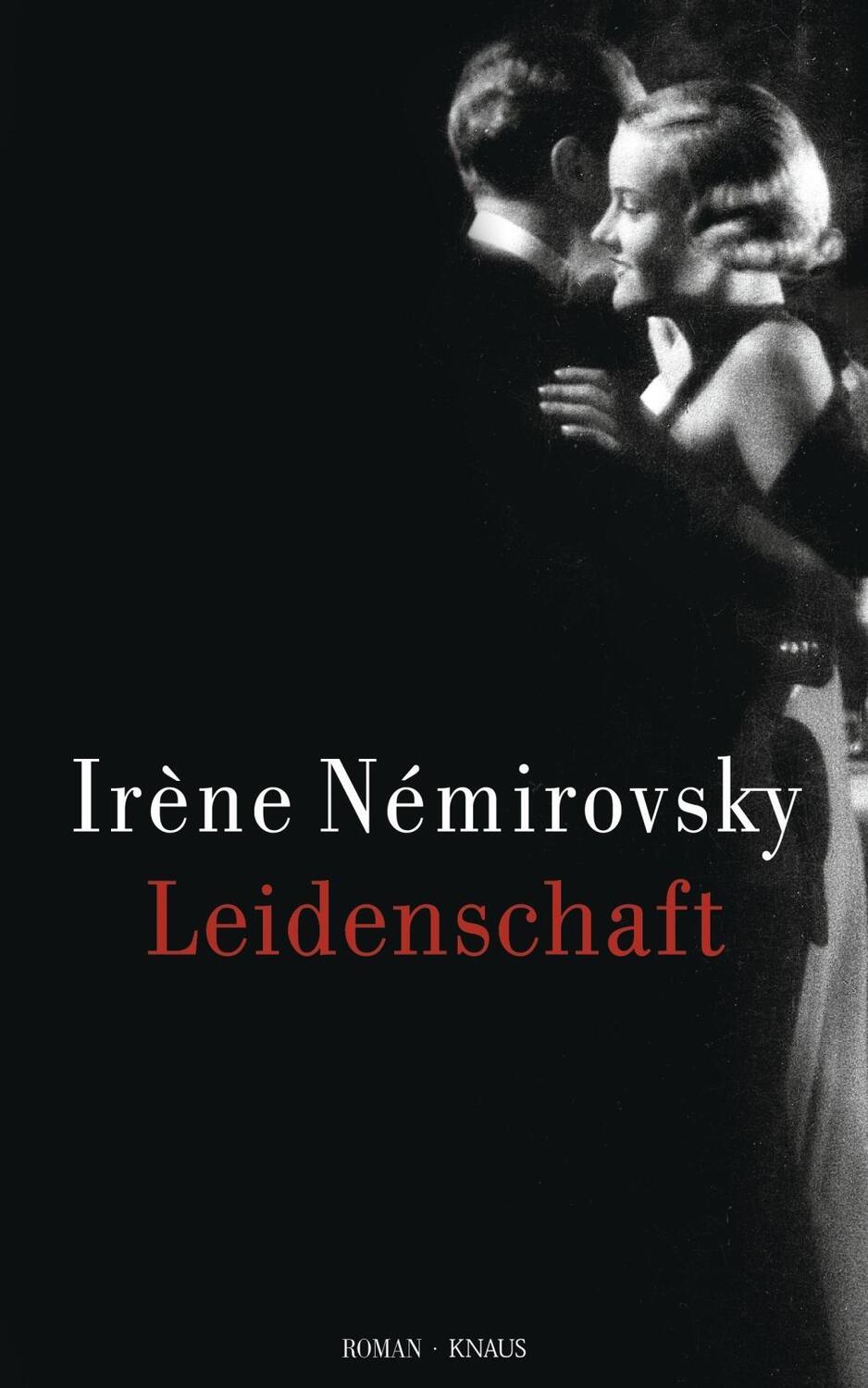 Cover: 9783813503227 | Leidenschaft | (Chaleur du sang) - Roman | Irène Némirovsky | Buch
