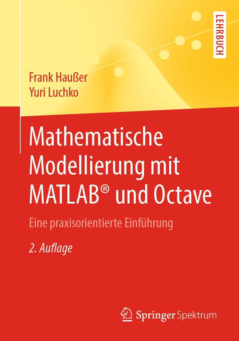 Cover: 9783662597439 | Mathematische Modellierung mit MATLAB® und Octave | Luchko (u. a.)