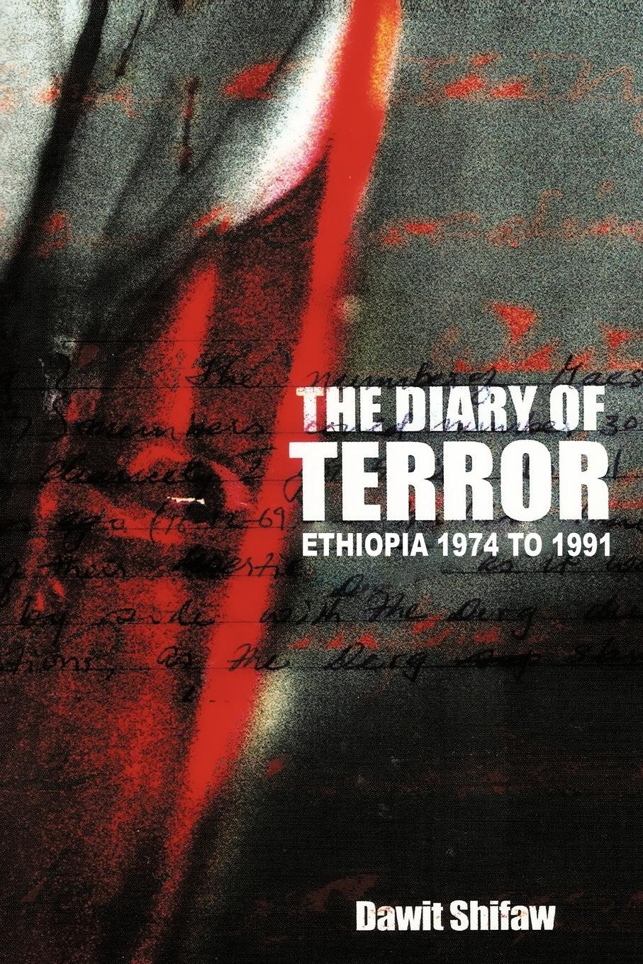 Cover: 9781466945241 | The Diary of Terror | Ethiopia 1974 to 1991 | Dawit Shifaw | Buch