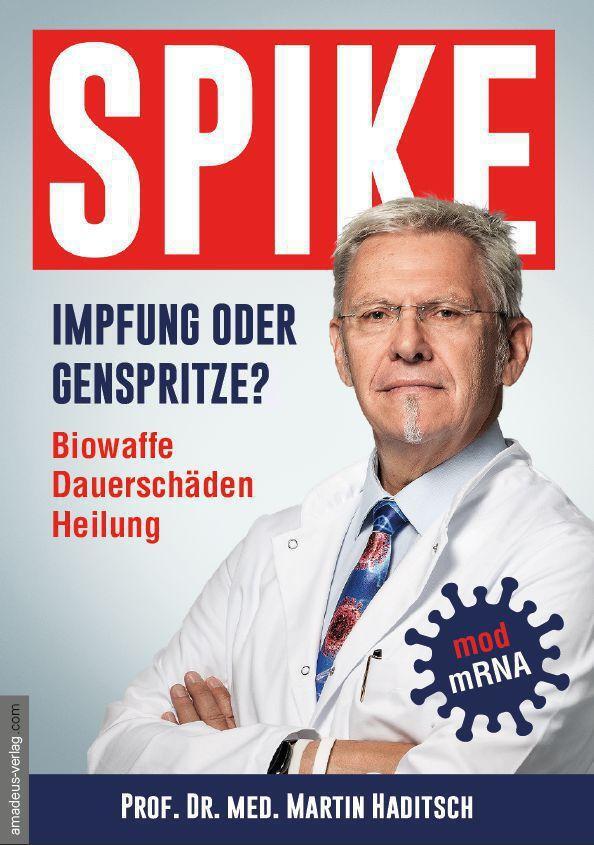Cover: 9783985620173 | Spike - Impfung oder Genspritze? | Biowaffe, Dauerschäden, Heilung