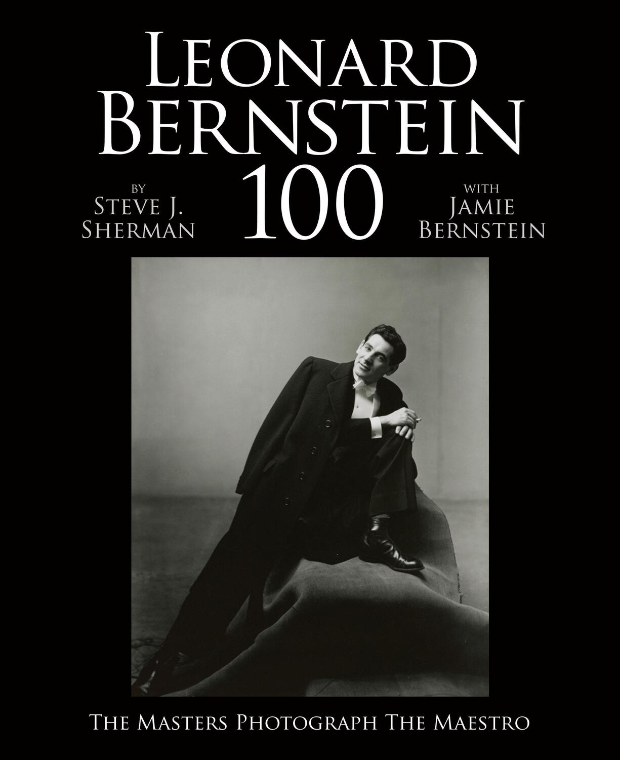 Cover: 9781576878934 | Leonard Bernstein 100 | The Masters Photograph the Maestro | Buch