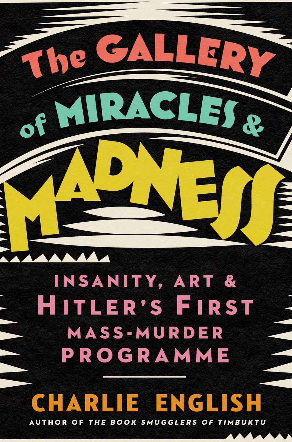 Cover: 9780008299668 | The Gallery of Miracles and Madness | Charlie English | Taschenbuch