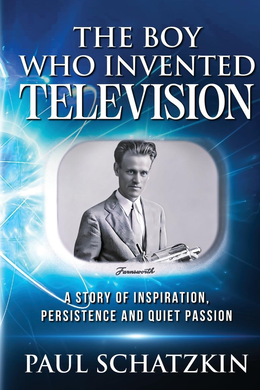 Cover: 9780976200093 | The Boy Who Invented Television | Schatzkin | Taschenbuch | Paperback