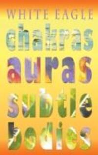 Cover: 9780854872312 | Chakras, Auras, Subtle Bodies | White Eagle | Taschenbuch | Englisch