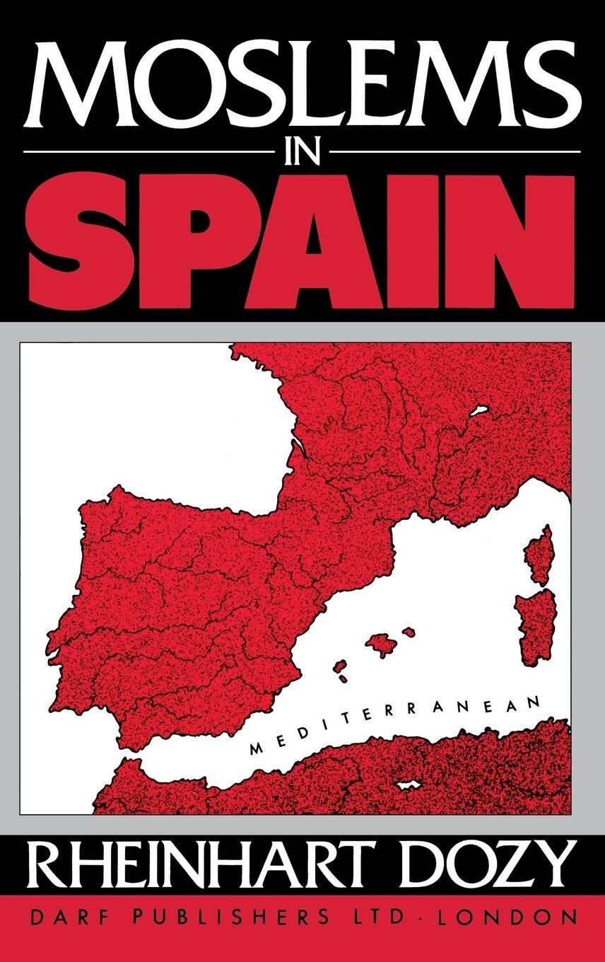Cover: 9781850771807 | Moslems in Spain | Reinhart Dozy | Buch | HC gerader Rücken kaschiert