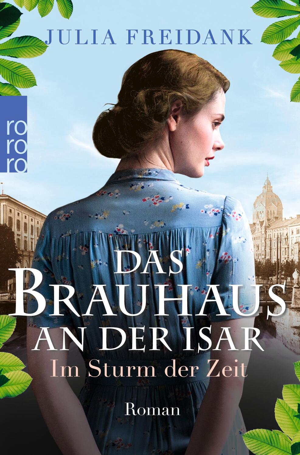 Cover: 9783499276699 | Das Brauhaus an der Isar: Im Sturm der Zeit | Julia Freidank | Buch