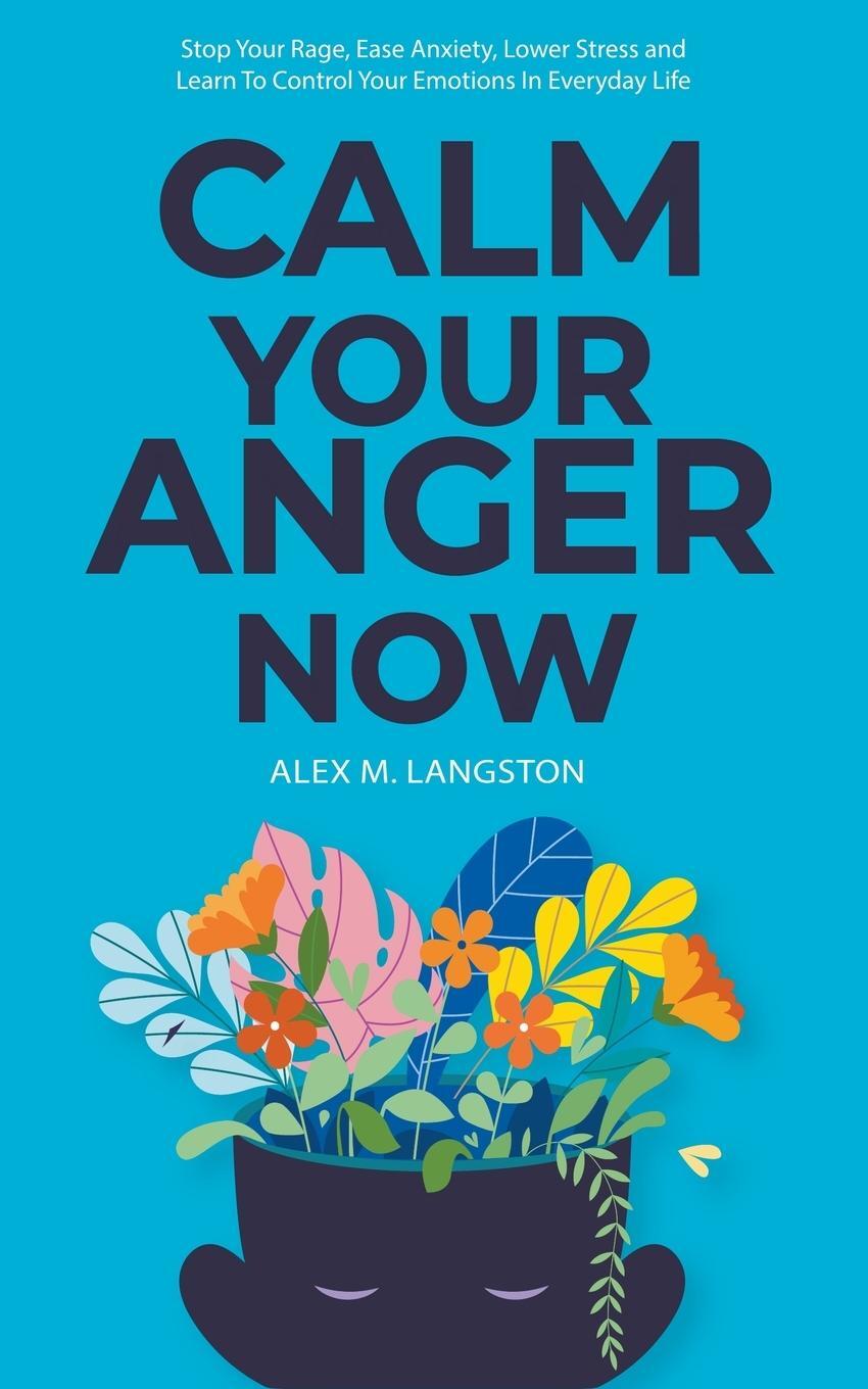 Cover: 9781739209209 | Calm Your Anger Now | Heartfree Books (u. a.) | Taschenbuch | Englisch