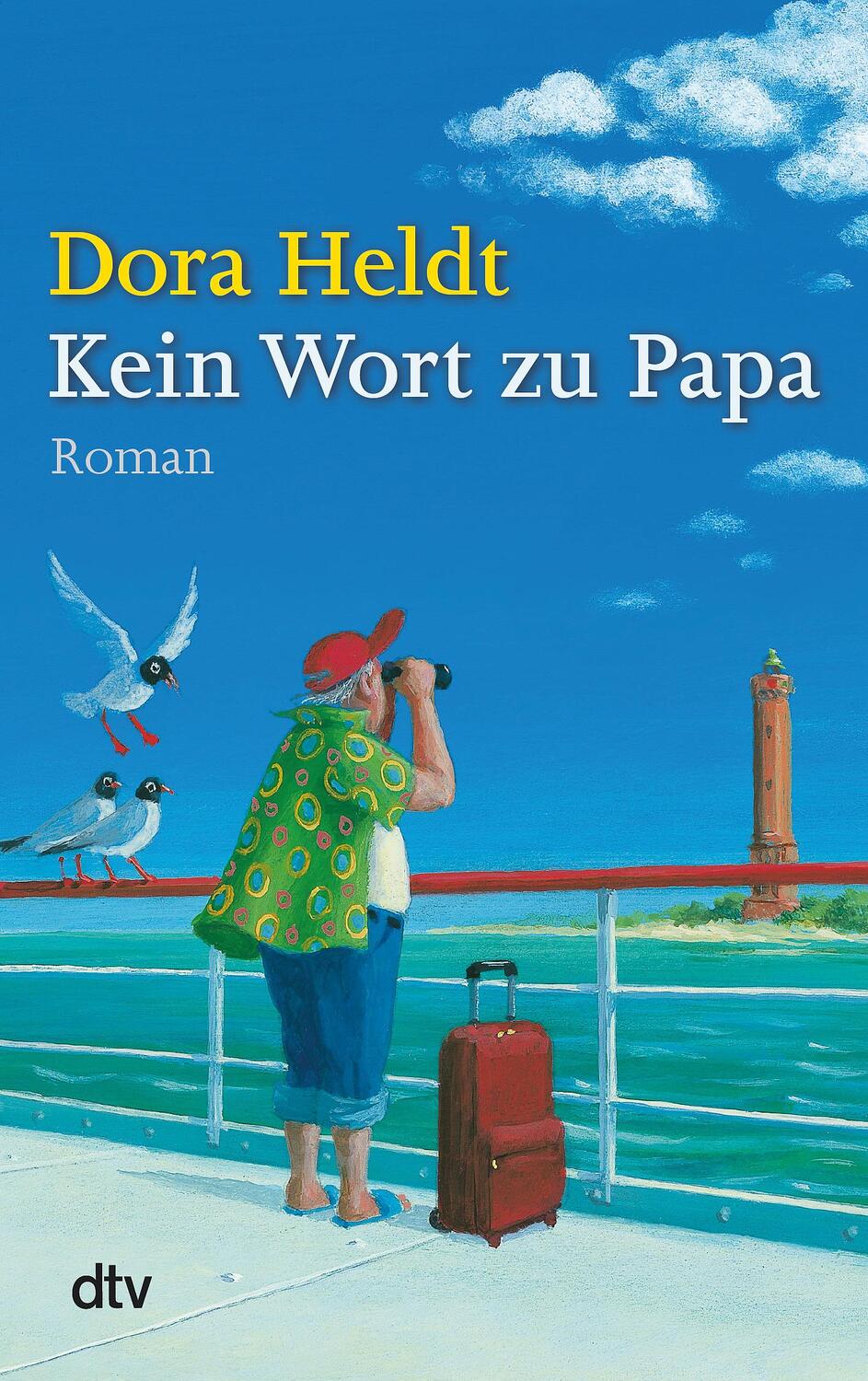 Cover: 9783423213622 | Kein Wort zu Papa | Dora Heldt | Taschenbuch | Deutsch | 2012