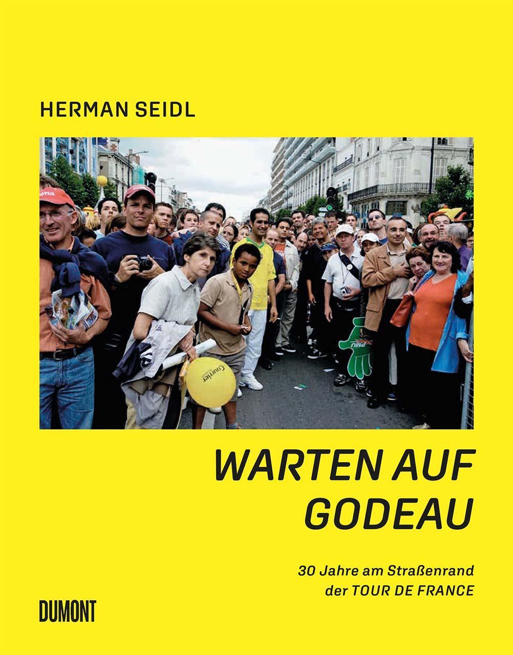 Cover: 9783832169145 | Warten auf Godeau | 30 Jahre am Straßenrand der Tour de France | Seidl