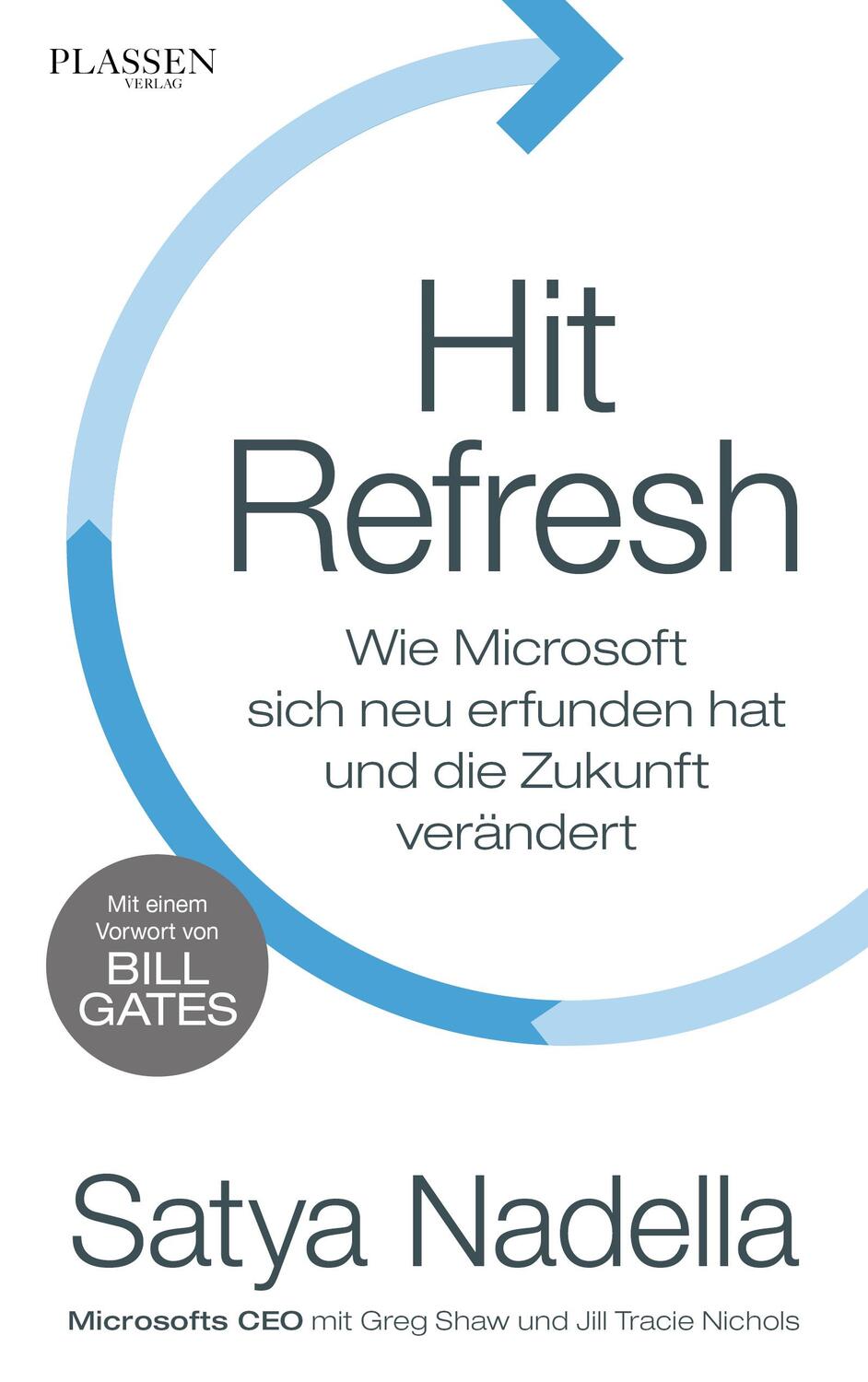Cover: 9783864706813 | Hit Refresh | Satya Nadella (u. a.) | Taschenbuch | Deutsch | 2020