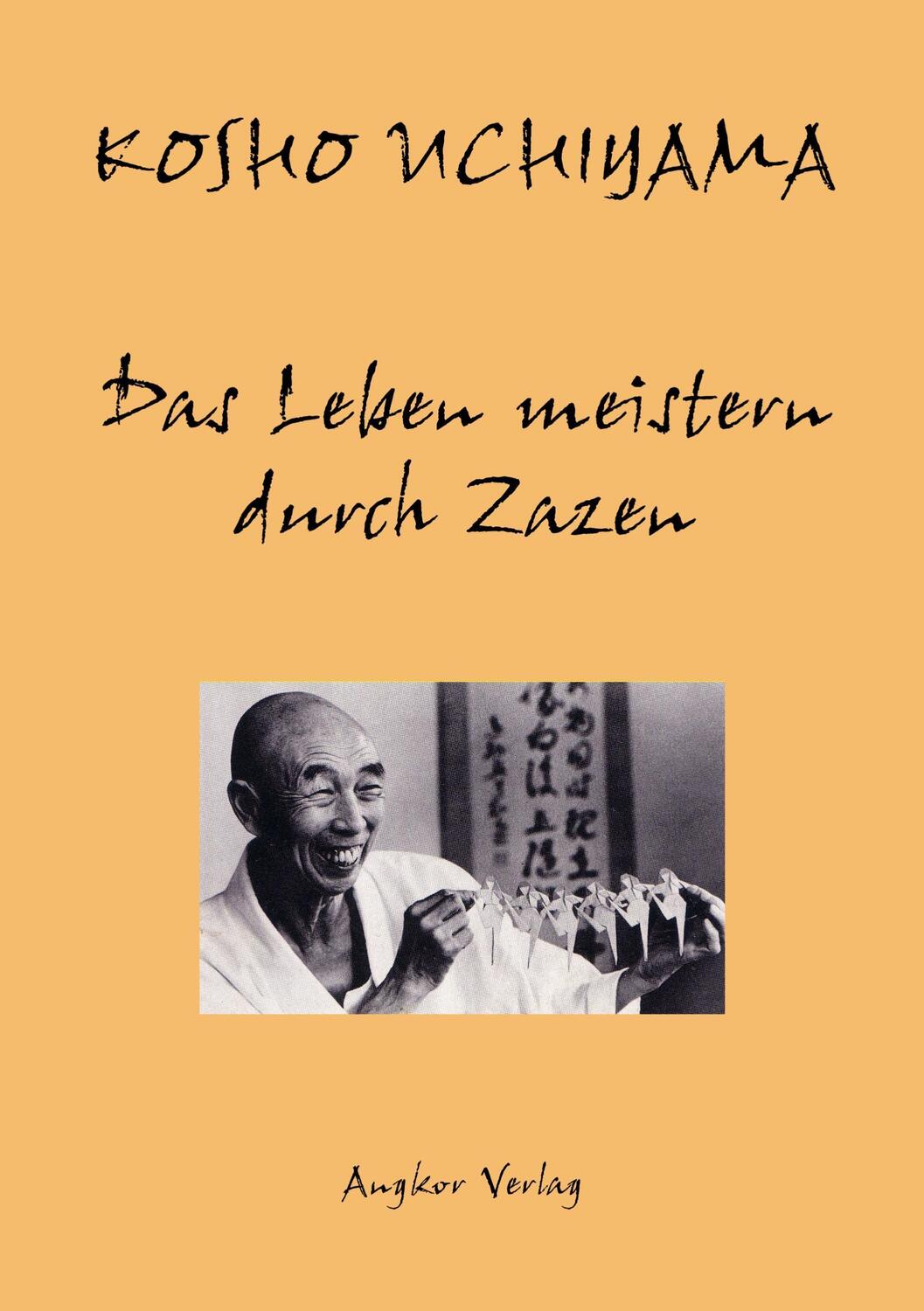 Cover: 9783936018561 | Das Leben meistern durch Zazen | Kôshô Uchiyama | Taschenbuch | 107 S.