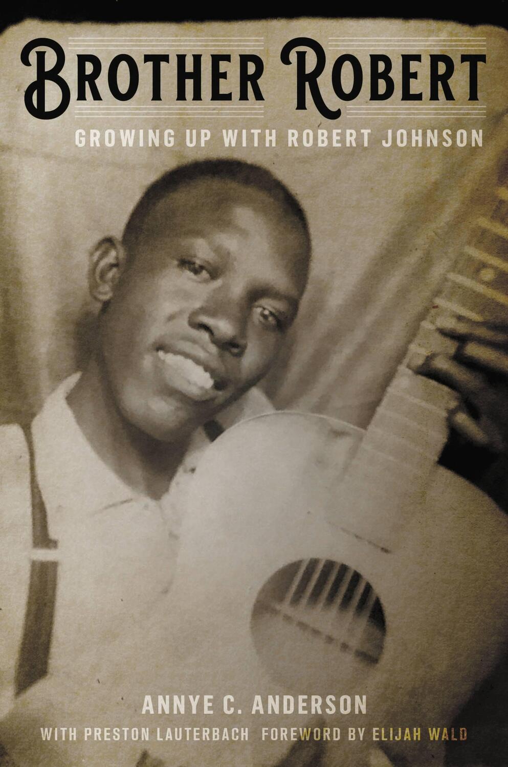Cover: 9780306845260 | Brother Robert | Growing Up with Robert Johnson | Anderson (u. a.)