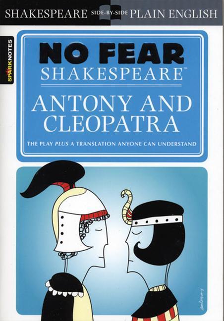 Cover: 9781411499195 | Antony &amp; Cleopatra (No Fear Shakespeare): Volume 19 | Sparknotes