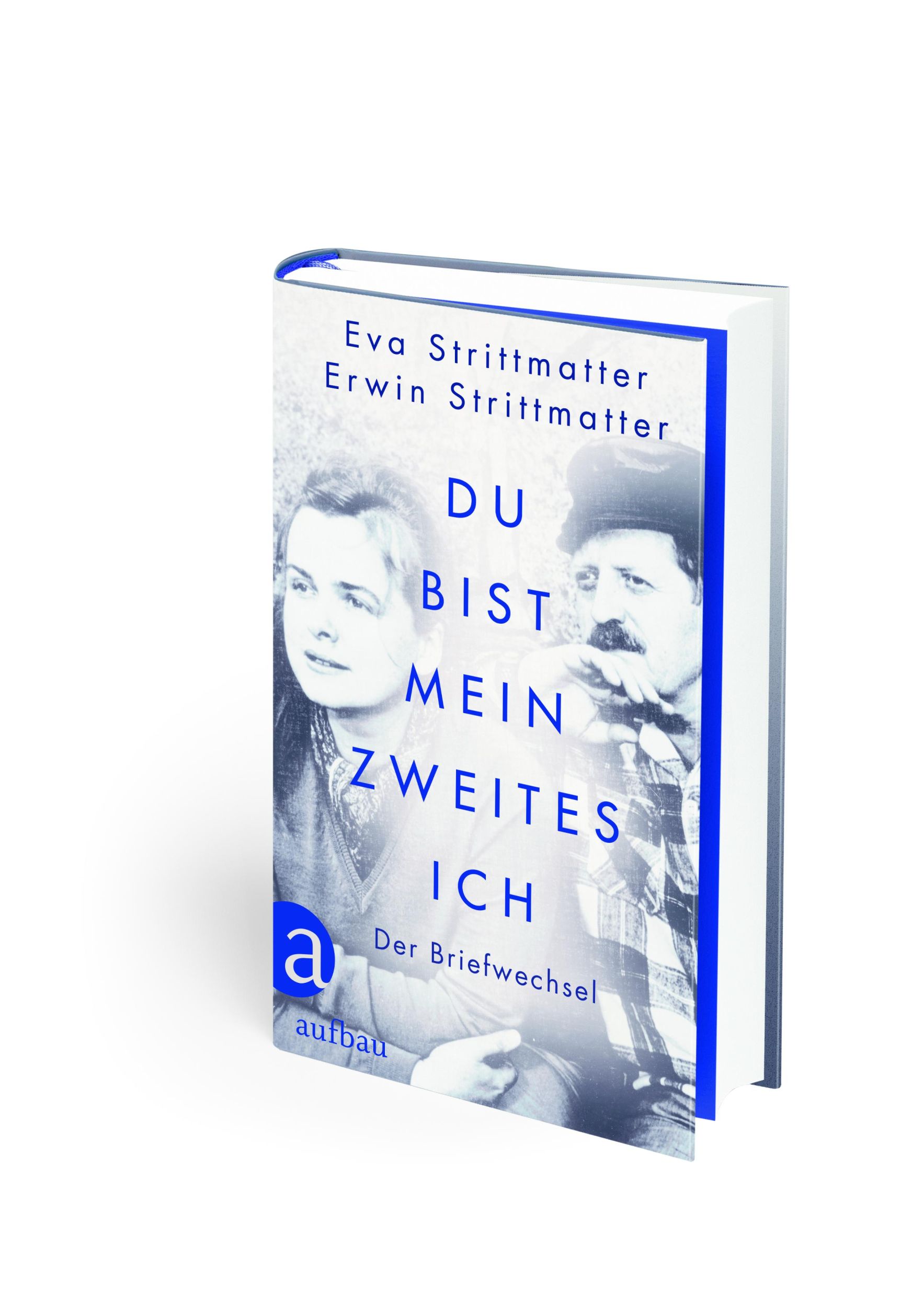 Bild: 9783351037659 | Du bist mein zweites Ich | Der Briefwechsel | Eva Strittmatter (u. a.)