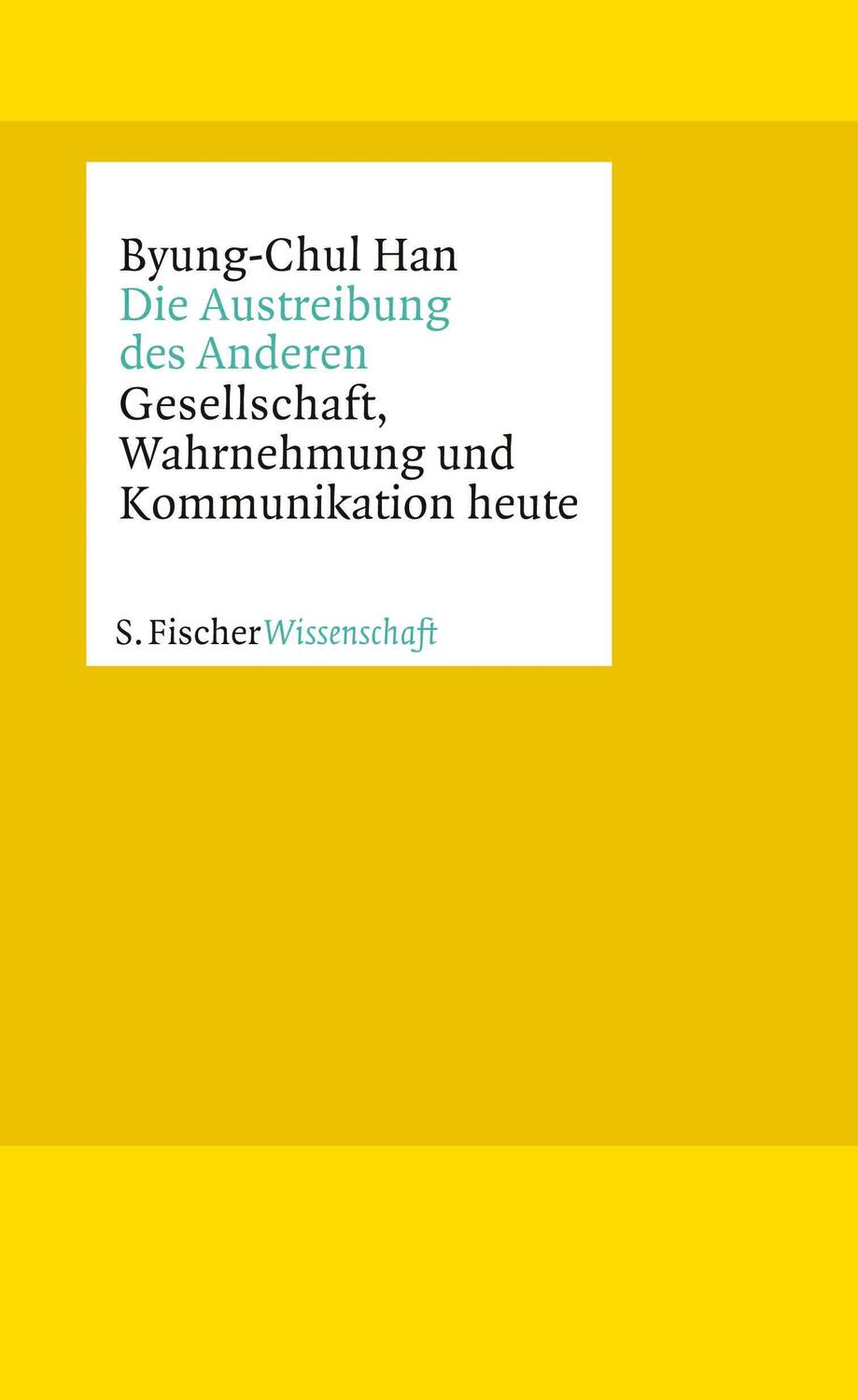 Cover: 9783103972122 | Die Austreibung des Anderen | Byung-Chul Han | Buch | 112 S. | Deutsch