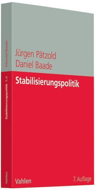 Cover: 9783800634927 | Stabilisierungspolitik | Jürgen/Baade, Daniel Pätzold | Taschenbuch