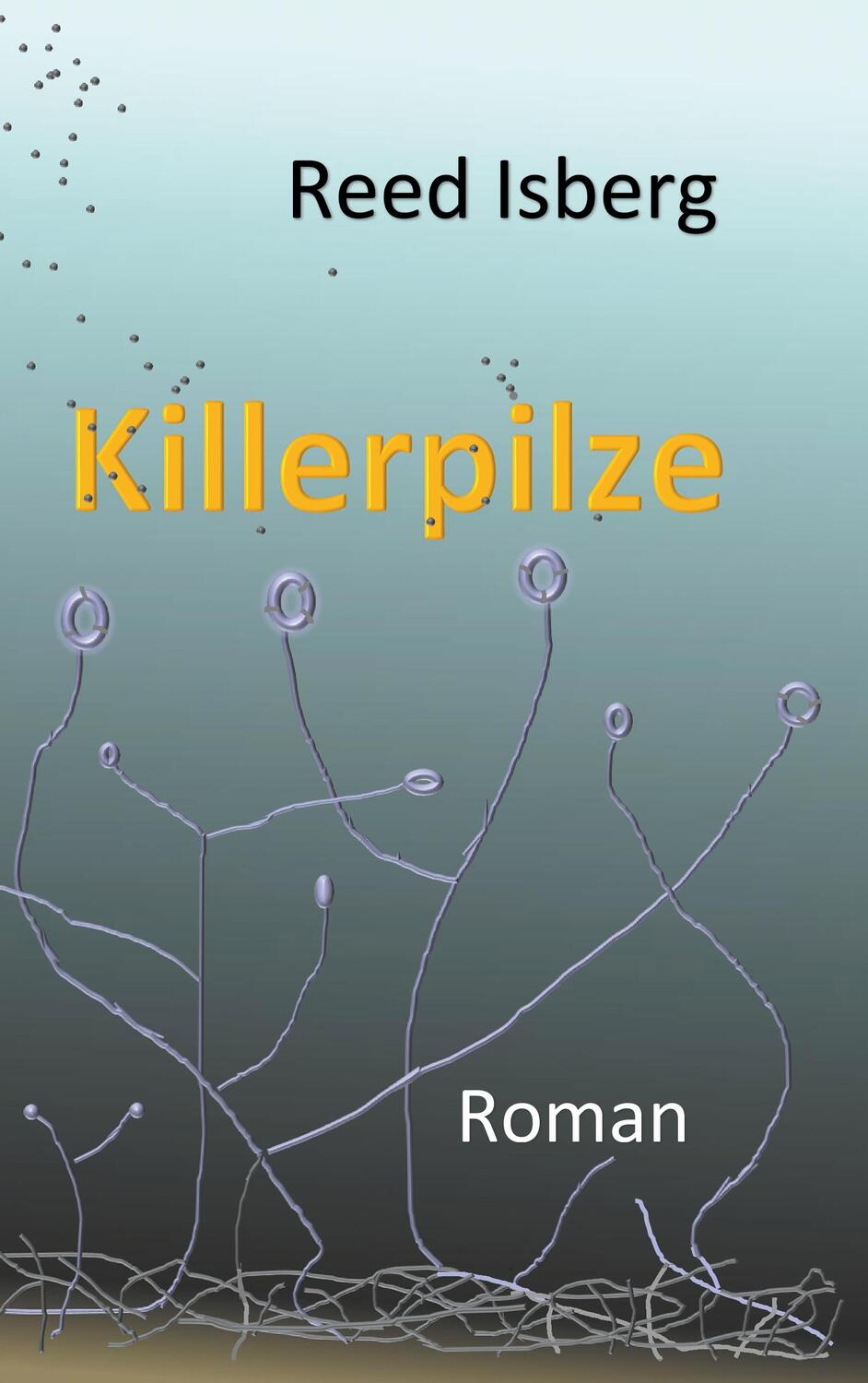 Cover: 9783735779373 | Killerpilze | Reed Isberg | Taschenbuch | Books on Demand