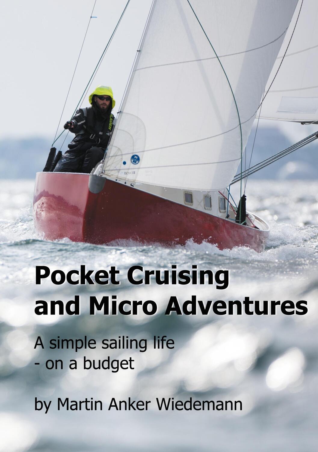 Cover: 9788743029274 | Pocket Cruising and Micro Adventures | Martin Anker Wiedemann | Buch