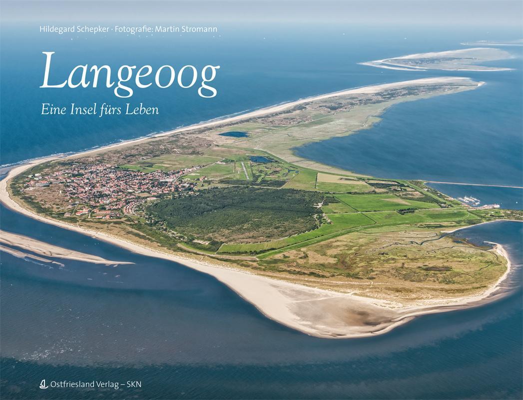 Cover: 9783944841120 | Langeoog | Eine Insel fürs Leben | Hildegard Schepker | Buch | Deutsch